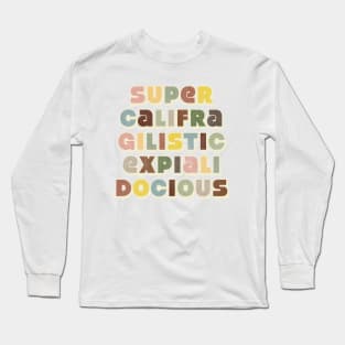 supercalifragilisticexpialidocious vintage Long Sleeve T-Shirt